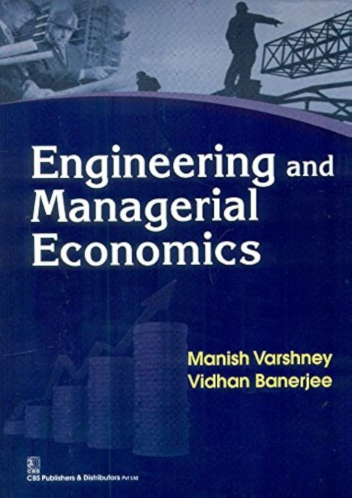  Engineering and Managerial Economics